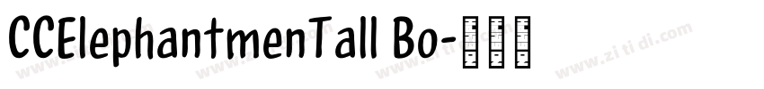 CCElephantmenTall Bo字体转换 CCElephantmenTall Bo字体转换